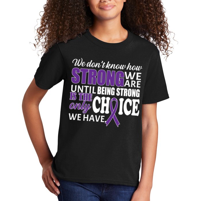 Being Strong Is The Only Choice Lupus Awareness Kids T-Shirt
