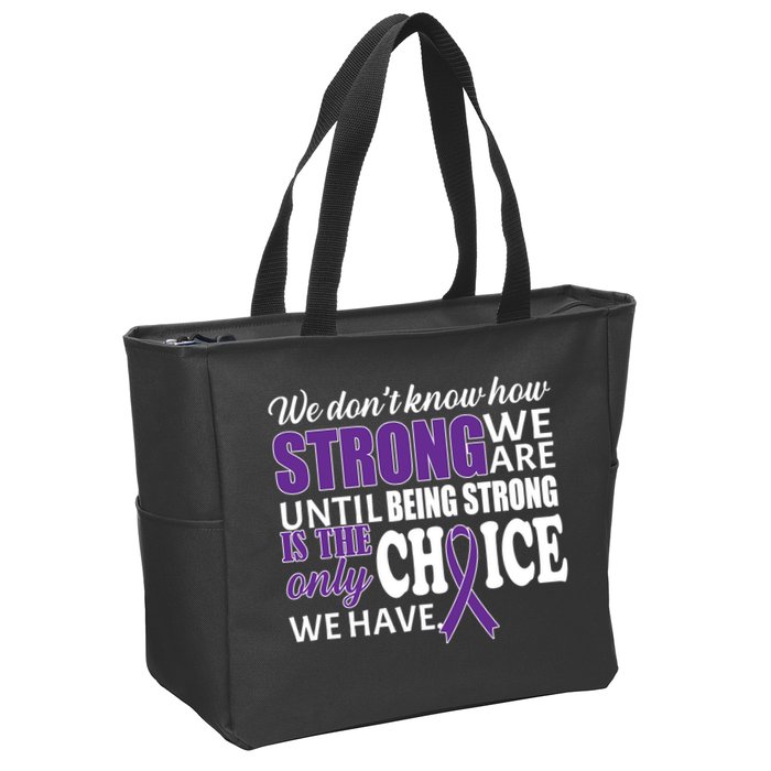 Being Strong Is The Only Choice Lupus Awareness Zip Tote Bag