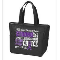 Being Strong Is The Only Choice Lupus Awareness Zip Tote Bag