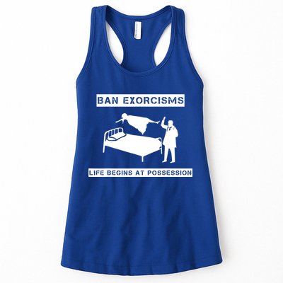 Ban Exorcisms Life Begins At Possession Apparel Womens Tank Top
