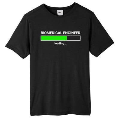 Biomedical Engineer Loading College Major Gift Great Gift Tall Fusion ChromaSoft Performance T-Shirt