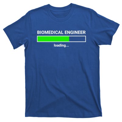 Biomedical Engineer Loading College Major Gift Great Gift T-Shirt