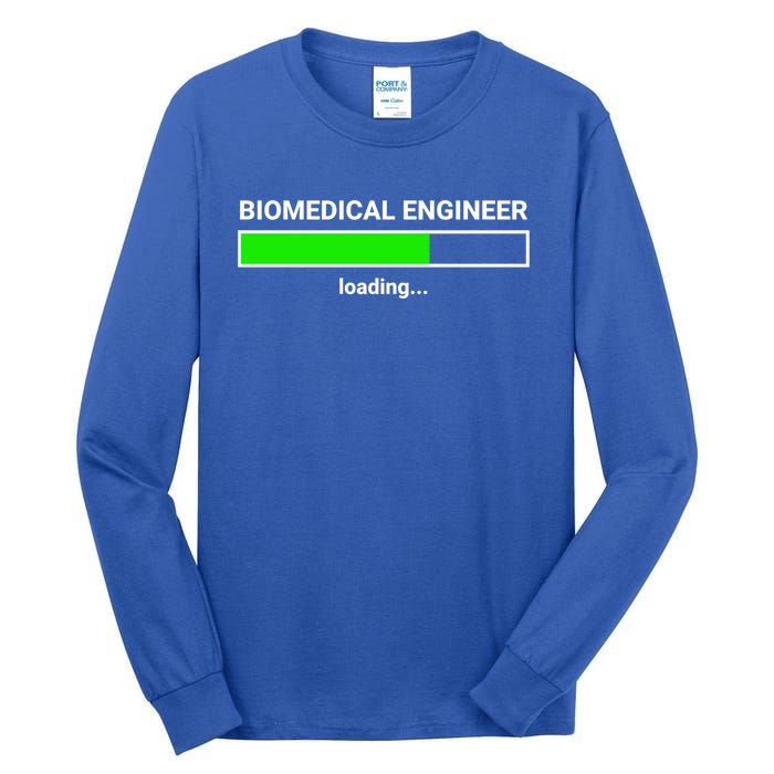 Biomedical Engineer Loading College Major Gift Great Gift Tall Long Sleeve T-Shirt