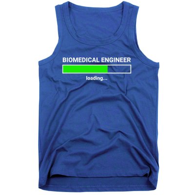 Biomedical Engineer Loading College Major Gift Great Gift Tank Top