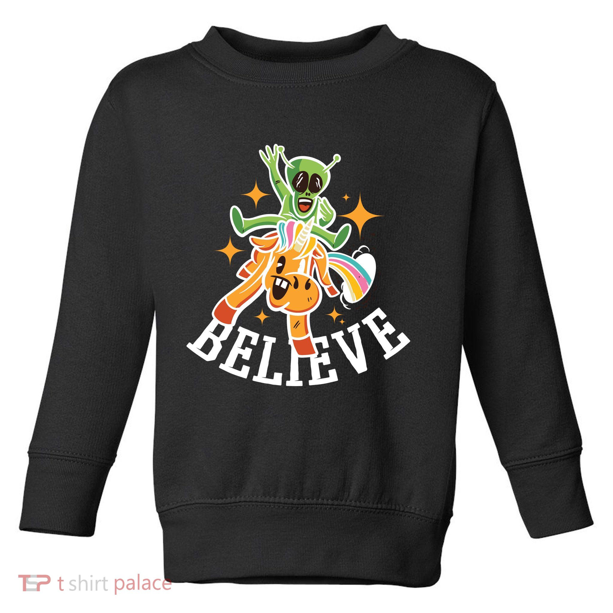 Believe Alien Unicorn Toddler Sweatshirt