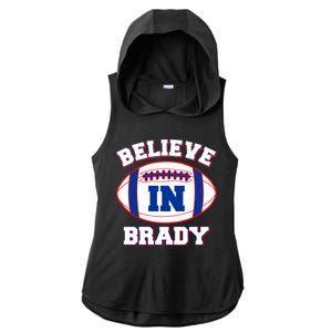 Believe In Brady Fan Football Design Ladies PosiCharge Tri-Blend Wicking Draft Hoodie Tank