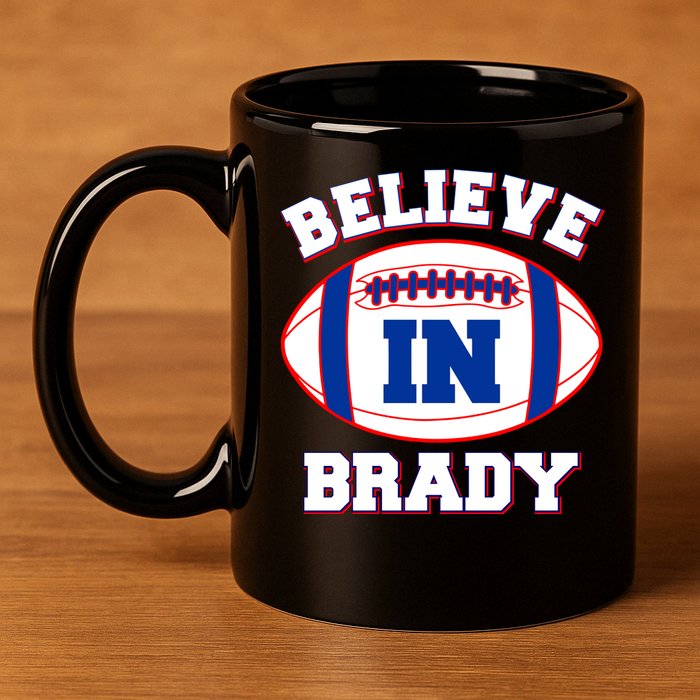 Believe In Brady Fan Football Design 11oz C Handle Ceramic Mug