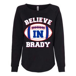 Believe In Brady Fan Football Design Womens California Wash Sweatshirt