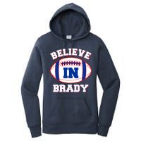 Believe In Brady Fan Football Design Women's Pullover Hoodie