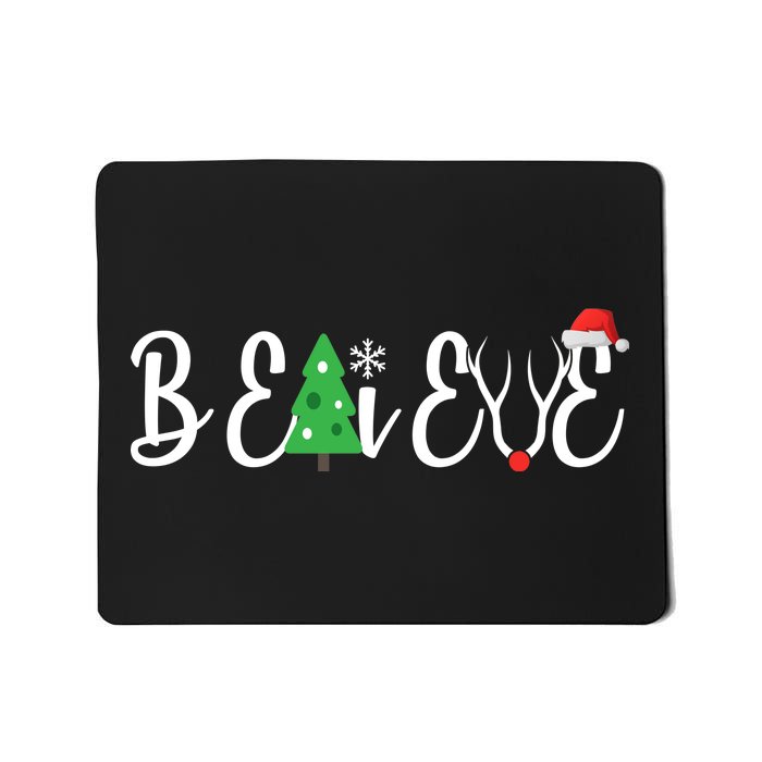 Believe In Christmas Cute Mousepad