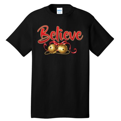 Believe In Christmas Jingle Bells Tall T-Shirt