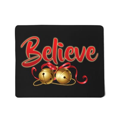 Believe In Christmas Jingle Bells Mousepad