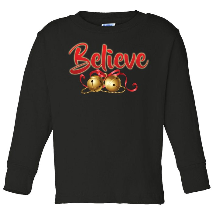 Believe In Christmas Jingle Bells Toddler Long Sleeve Shirt