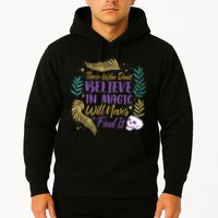 Believe In Magic Hoodie