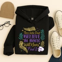 Believe In Magic Hoodie