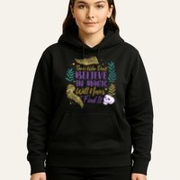 Believe In Magic Hoodie