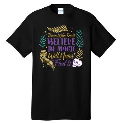 Believe In Magic Tall T-Shirt