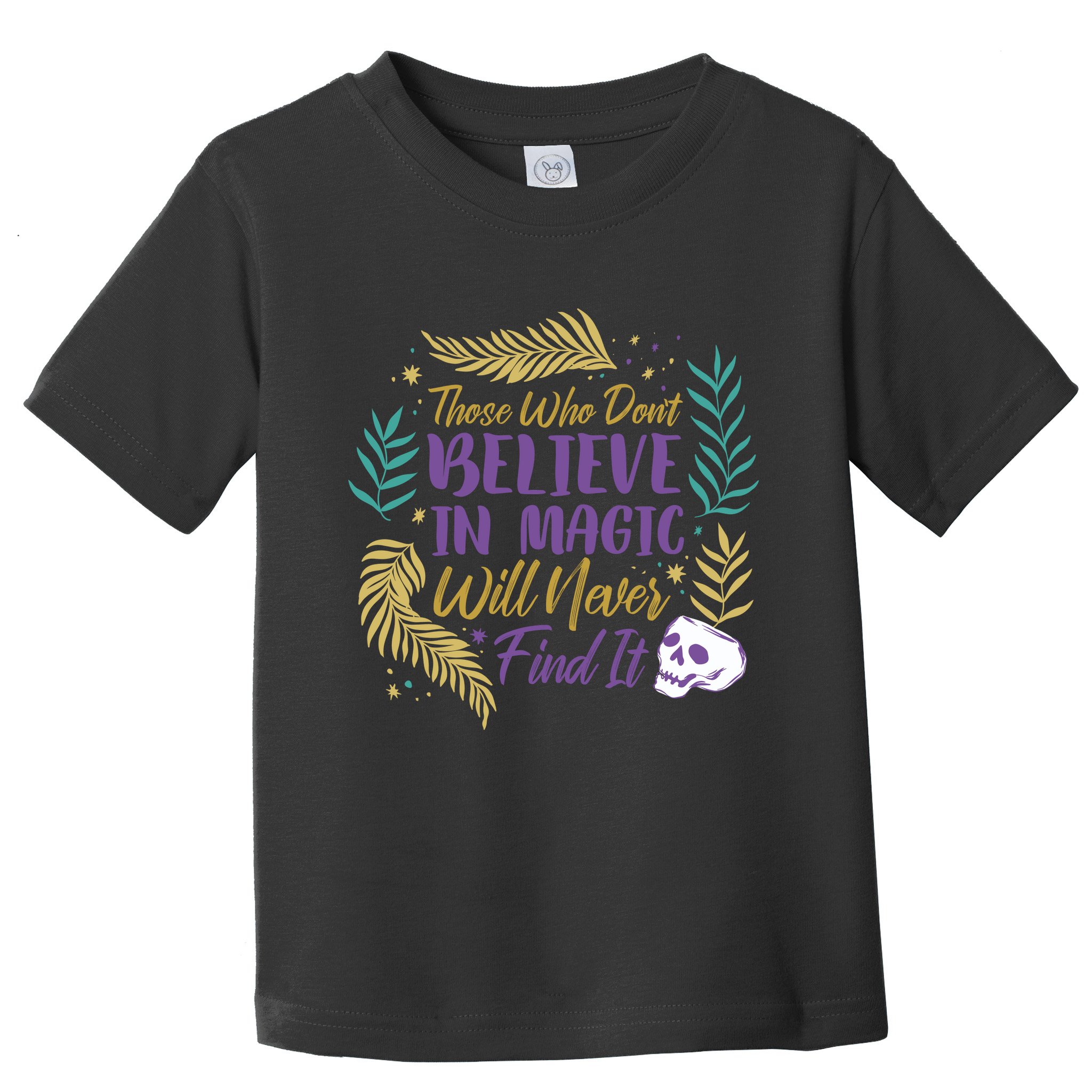 Believe In Magic Toddler T-Shirt