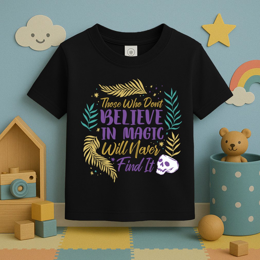 Believe In Magic Toddler T-Shirt