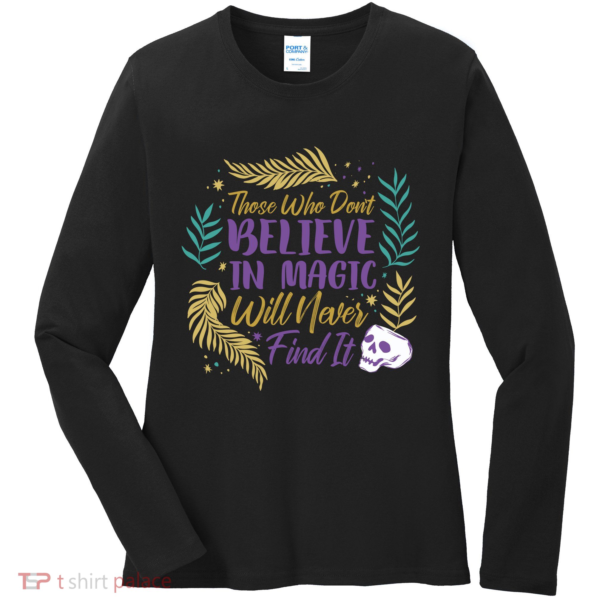Believe In Magic Ladies Long Sleeve Shirt