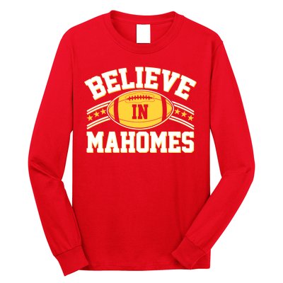 Believe In Mahomes KC Football Kansas City Fan Long Sleeve Shirt