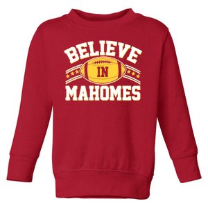 Believe In Mahomes KC Football Kansas City Fan Toddler Sweatshirt