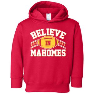 Believe In Mahomes KC Football Kansas City Fan Toddler Hoodie