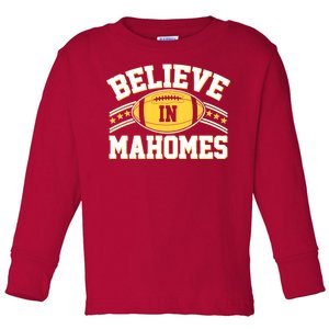 Believe In Mahomes KC Football Kansas City Fan Toddler Long Sleeve Shirt