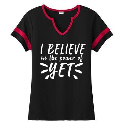 Believe In The Power Of Yet Growth Mindset Ladies Halftime Notch Neck Tee