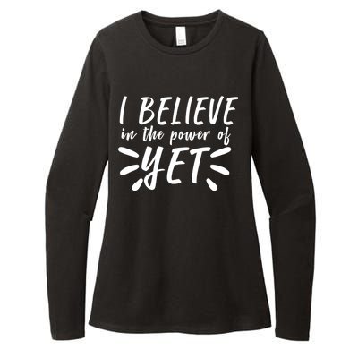 Believe In The Power Of Yet Growth Mindset Womens CVC Long Sleeve Shirt