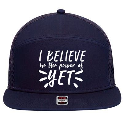 Believe In The Power Of Yet Growth Mindset 7 Panel Mesh Trucker Snapback Hat