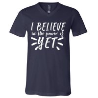 Believe In The Power Of Yet Growth Mindset V-Neck T-Shirt