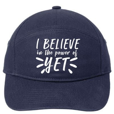 Believe In The Power Of Yet Growth Mindset 7-Panel Snapback Hat