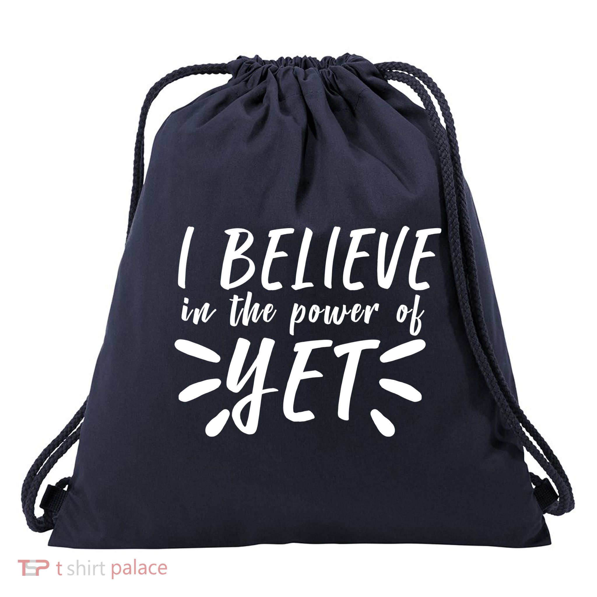 Believe In The Power Of Yet Growth Mindset Drawstring Bag