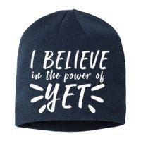 Believe In The Power Of Yet Growth Mindset Sustainable Beanie