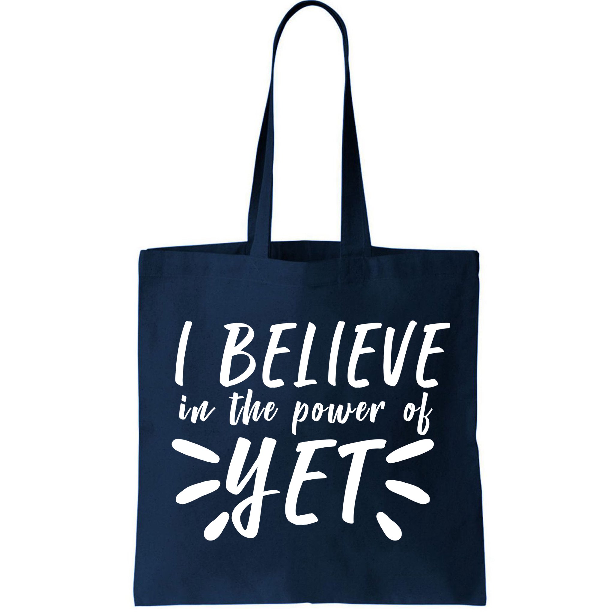 Believe In The Power Of Yet Growth Mindset Bag