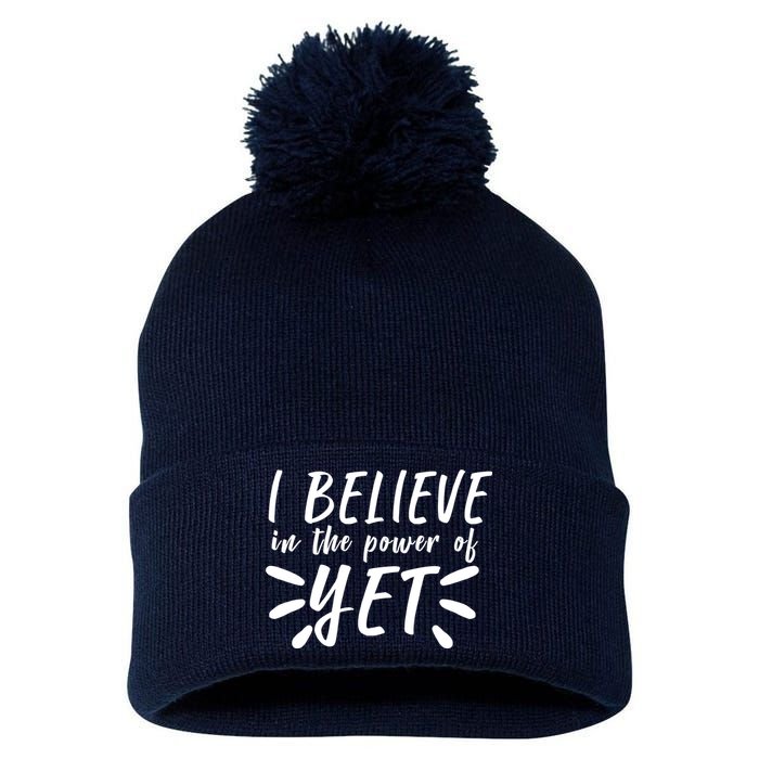 Believe In The Power Of Yet Growth Mindset Pom Pom 12in Knit Beanie