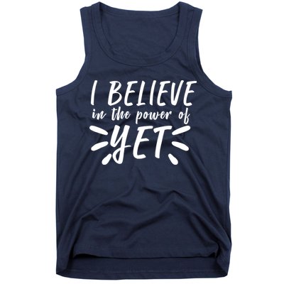 Believe In The Power Of Yet Growth Mindset Tank Top