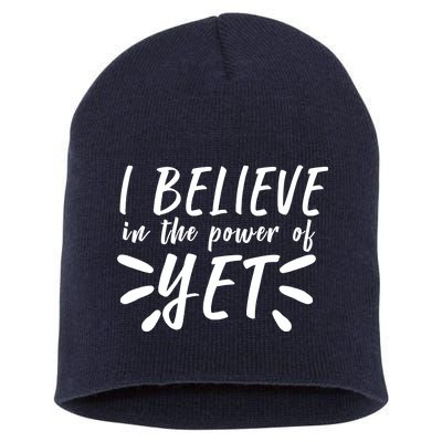 Believe In The Power Of Yet Growth Mindset Short Acrylic Beanie