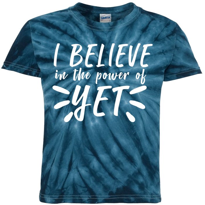 Believe In The Power Of Yet Growth Mindset Kids Tie-Dye T-Shirt