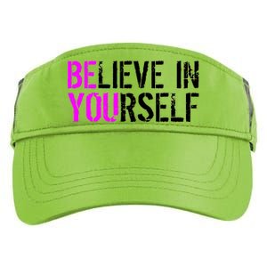 Believe in Yourself Be You Adult Drive Performance Visor