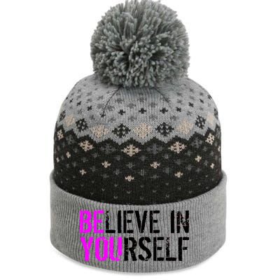 Believe in Yourself Be You The Baniff Cuffed Pom Beanie