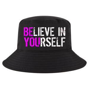 Believe in Yourself Be You Cool Comfort Performance Bucket Hat