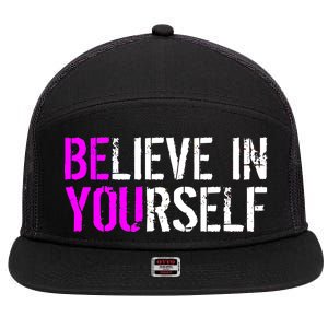 Believe in Yourself Be You 7 Panel Mesh Trucker Snapback Hat