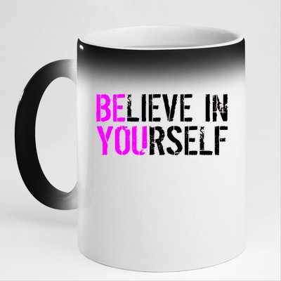 Believe in Yourself Be You 11oz Black Color Changing Mug