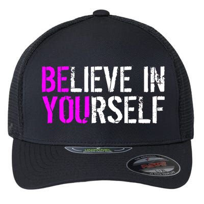 Believe in Yourself Be You Flexfit Unipanel Trucker Cap