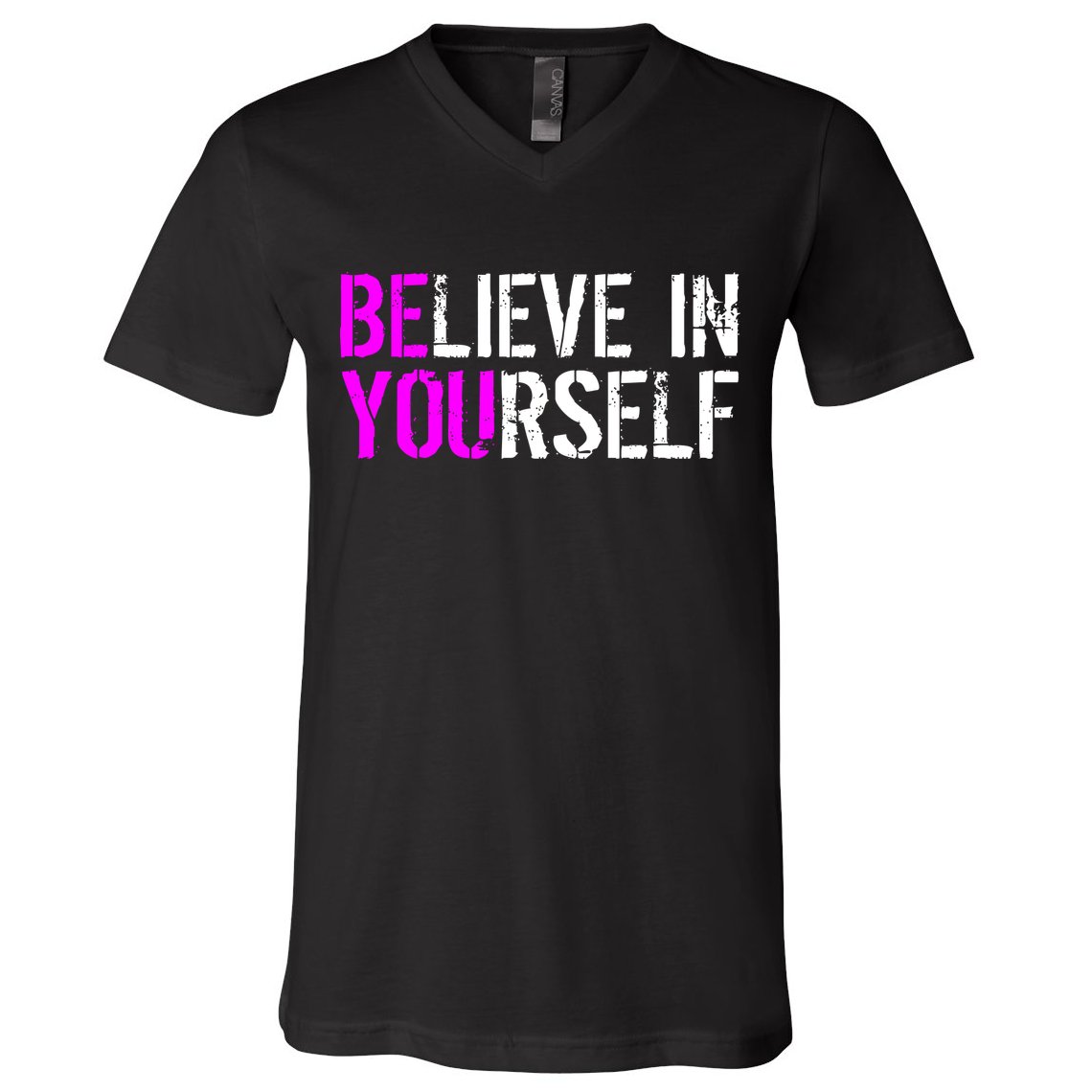 Believe in Yourself Be You V-Neck T-Shirt
