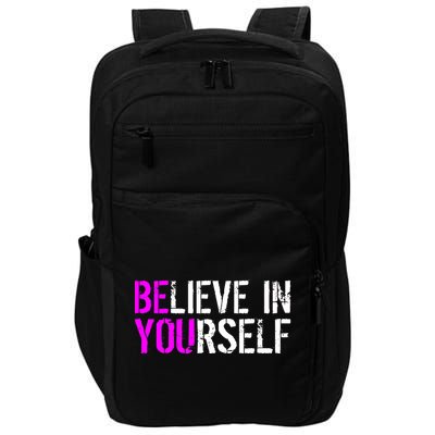 Believe in Yourself Be You Impact Tech Backpack