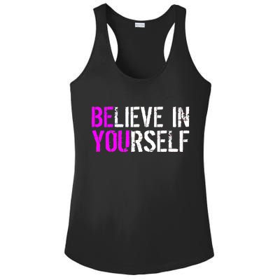 Believe in Yourself Be You Ladies PosiCharge Competitor Racerback Tank