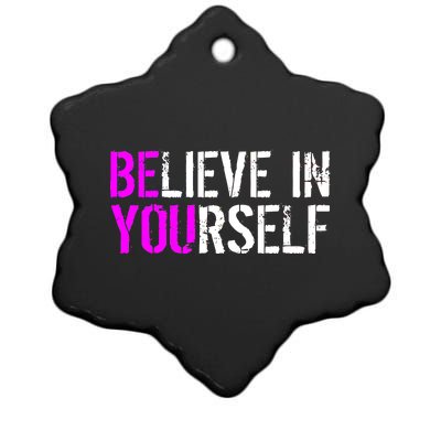 Believe in Yourself Be You Ceramic Star Ornament